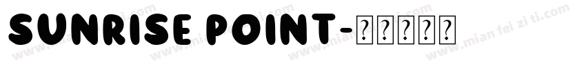 Sunrise Point字体转换